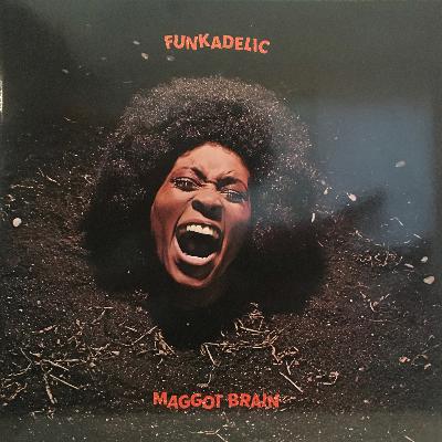 Maggot Brain by Funkadelic