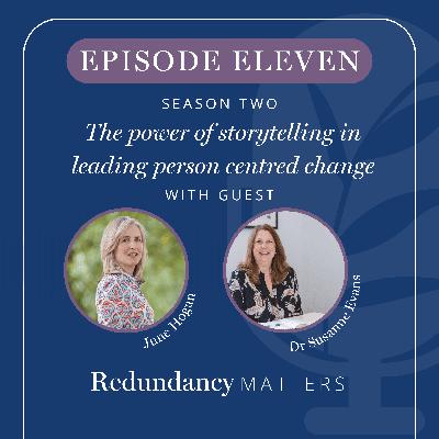 Season 2 - Episode 11 The power of storytelling in leading person centred change