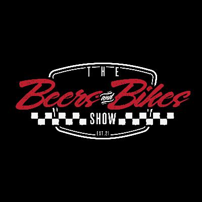 The Beers And Bikes Show | Episode 41 | FT. Minear, Webster & Darroch