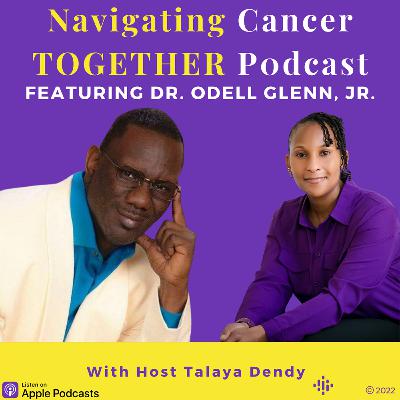 Navigating Cancer Together with Talaya Dendy