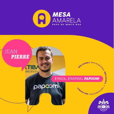 Mesa Amarela #25 | É fácil, é rápido, é Papoom! | Com Jean Pierre Mesa Amarela #25 | É fácil, é rápido, é Papoom! | Com Jean Pierre
