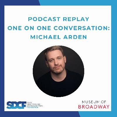 SDCF One on One Conversation with Michael Arden - Podcast Replay SDCF One on One Conversation with Michael Arden - Podcast Replay