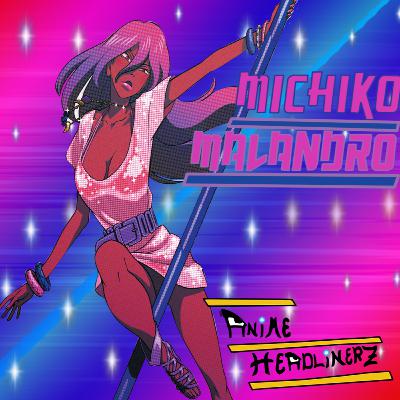 Gunslinging, Kick Ass, Aaliyah! | MICHIKO MALANDRO (w/@madamzeti) | MICHIKO & HATCHIN | EP. 49 | ANIME HEADLINERZ Gunslinging, Kick Ass, Aaliyah! | MICHIKO MALANDRO (w/@madamzeti) | MICHIKO & HATCHIN | EP. 49 | ANIME HEADLINERZ