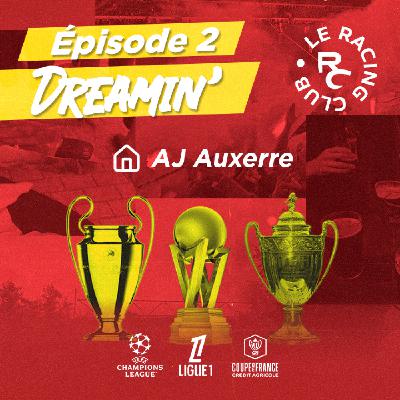 S2526E2 : Dreamin' - Auxerre S2526E2 : Dreamin' - Auxerre