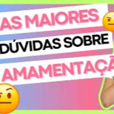 ESCLARECENDO AS DÚVIDAS MAIS COMUNS SOBRE AMAMENTAÇÃO! | HOME BABY ASSESSORIA