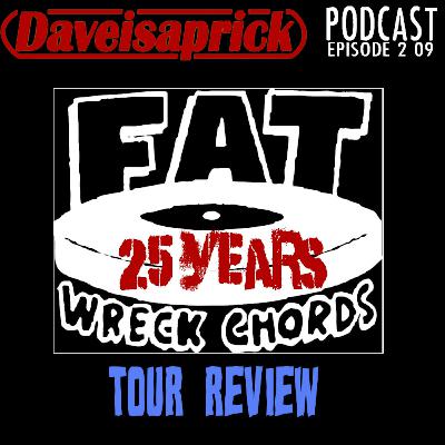 2-09 - Fat Wrecked For 25 Years Tour Review 2-09 - Fat Wrecked For 25 Years Tour Review