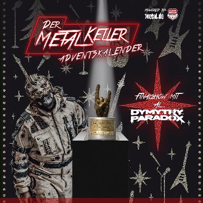 Der Metalkeller Adventskalender - Türchen 10 - Finalshow Dymytry Paradox Der Metalkeller Adventskalender - Türchen 10 - Finalshow Dymytry Paradox