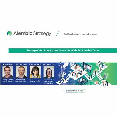Strategy Café on Burying the Dead Cats with the Alembic Team Strategy Café on Burying the Dead Cats with the Alembic Team