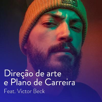 Episódio 5 -Direção de arte e Plano de Carreira Episódio 5 -Direção de arte e Plano de Carreira