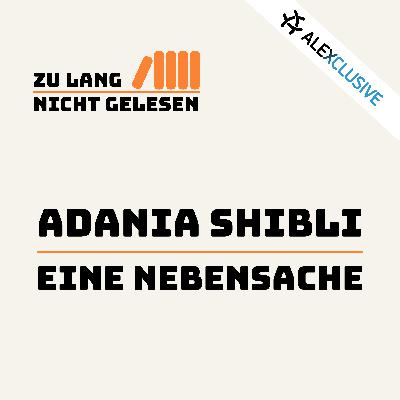 Folge 3: Adania Shibli - Eine Nebensache Folge 3: Adania Shibli - Eine Nebensache