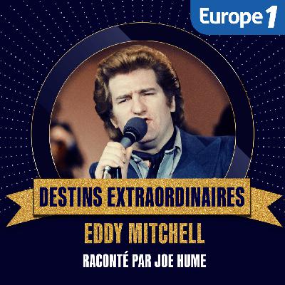 EDDY MITCHELL : De Claude Moine à Eddy Mitchell [1/3]