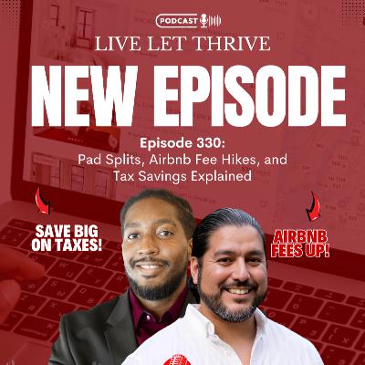 Pad Splits, Airbnb Fee Hikes, and Tax Savings Explained
