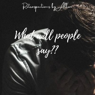 #23 What will People Say?? #23 What will People Say??