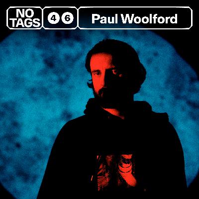46: Paul Woolford is peaking