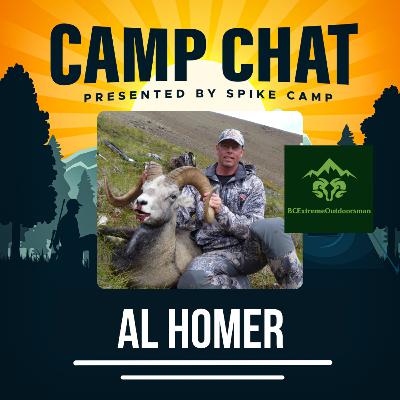 #54 - Camp Chat: Al Homer - BCExtremeOutdoorsman (Adventure Hunts, Competitive Shooting & More) #54 - Camp Chat: Al Homer - BCExtremeOutdoorsman (Adventure Hunts, Competitive Shooting & More)