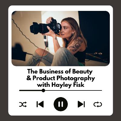 The Business of Beauty & Product Photography