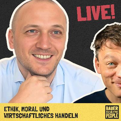 B2P-Live "Ackerdemics Edition" - Ethik, Moral und wirtschaftliches Handeln B2P-Live "Ackerdemics Edition" - Ethik, Moral und wirtschaftliches Handeln