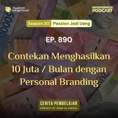 890 | Contekan Menghasilkan 10 Juta / Bulan dengan Personal Branding