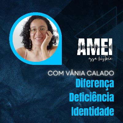 Diferença Deficiência Identidade