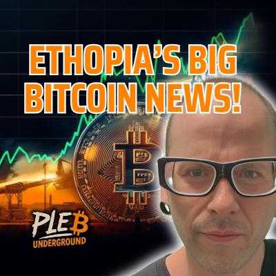 Ethiopian Bitcoin Mining, Bullish Declines, Robinhood Bitcoin Treasury Ethiopian Bitcoin Mining, Bullish Declines, Robinhood Bitcoin Treasury