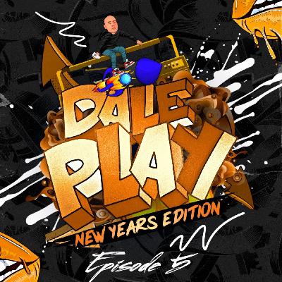 Episode 10: Kidd B Presents: Dale Play (Episode 5) - NEW YEARS EDITION Episode 10: Kidd B Presents: Dale Play (Episode 5) - NEW YEARS EDITION
