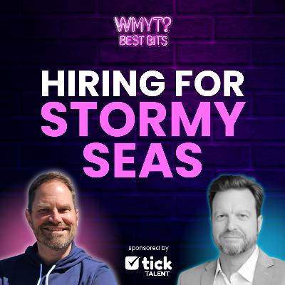 Best Bits: How to Hire Great Salespeople for Stormy Seas (Not Just Sunny Quotas) w/ Matt Marshall
