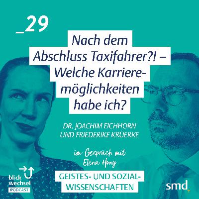 _29 Geistes- und Sozialwissenschaften: Nach dem Abschluss Taxifahrer?! – Welche Karrieremöglichkeiten habe ich? _29 Geistes- und Sozialwissenschaften: Nach dem Abschluss Taxifahrer?! – Welche Karrieremöglichkeiten habe ich?