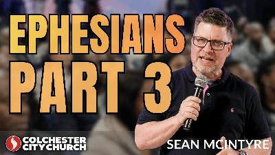 EPHESIANS PART 3