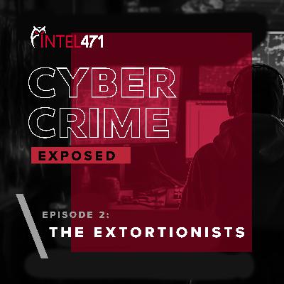 Ep. 2: The Extortionists