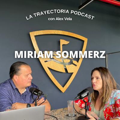 La Trayectoria Podcast #16 MIRIAM SOMMERZ (Mercadotecnia y Music Manager) La Trayectoria Podcast #16 MIRIAM SOMMERZ (Mercadotecnia y Music Manager)