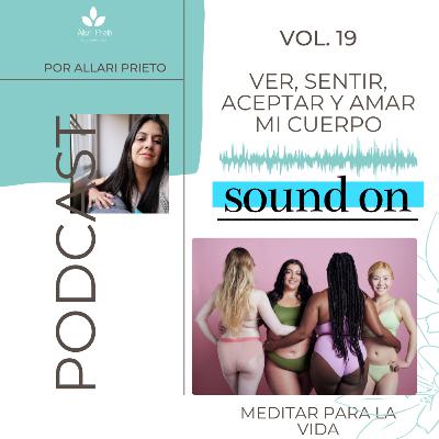 VER, SENTIR, ACEPTAR Y AMAR MI CUERPO