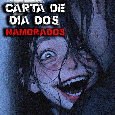 Carta de dia dos namorados - História de terror