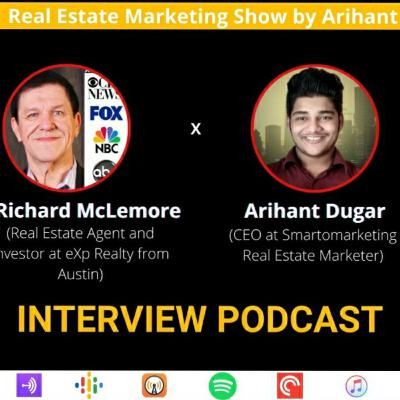Interview Podcast with Real Estate Agent and Investor at eXp Realty Austin Richard McLemore. Interview Podcast with Real Estate Agent and Investor at eXp Realty Austin Richard McLemore.