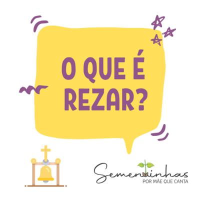 O que é rezar?