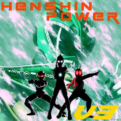 NEW PODCAST - Henshin Power V3 (promo trailer) NEW PODCAST - Henshin Power V3 (promo trailer)