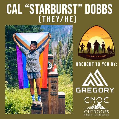 Cal "Starburst" Dobbs (they/he) | The Hiker Podcast