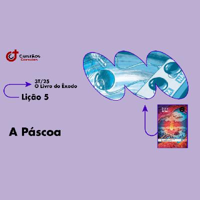 A Páscoa | O Livro do Êxodo – L5 | 3Tri25