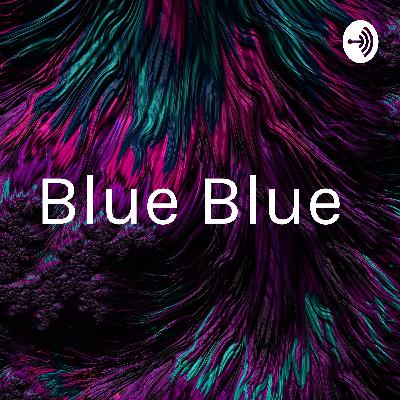 Blue Blue  (Trailer)