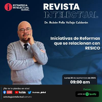 Iniciativas de Reformas que se relacionan con RESICO