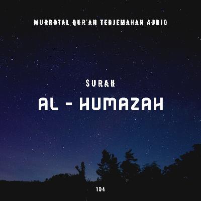 104. Surah Al - Humazah