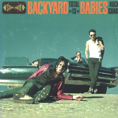 Backtard Babies. Especial Total 13 Backtard Babies. Especial Total 13