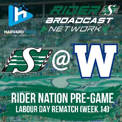 Rider Nation Pre-Game - Labour Day Rematch - Roughriders @ Bombers - Sept 6, 2025