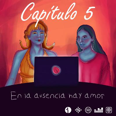 5 - En la ausencia hay amor / Eso que llaman amor