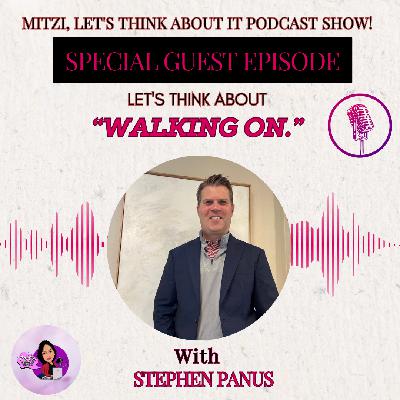 LTA "Walking On" W/SG Stephen Panus LTA "Walking On" W/SG Stephen Panus