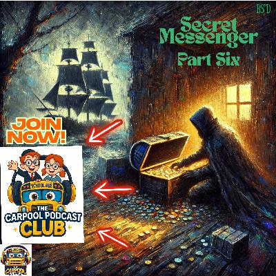 Part 5, The Secret Messenger