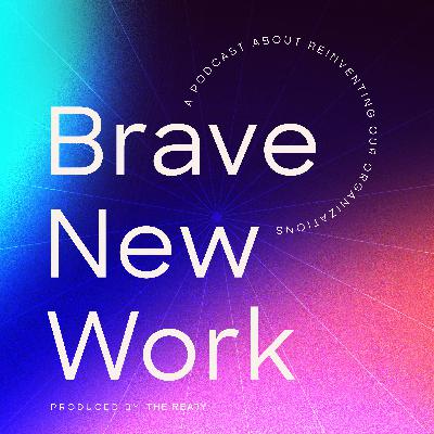 Brave New Work: Making Layoffs More Human [Rebroadcast]