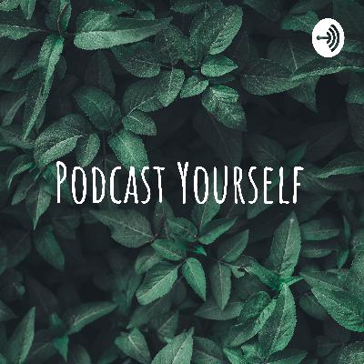 Podcast Yourself (Trailer)
