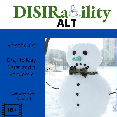 D/s, Holiday Blues and a Pandemic