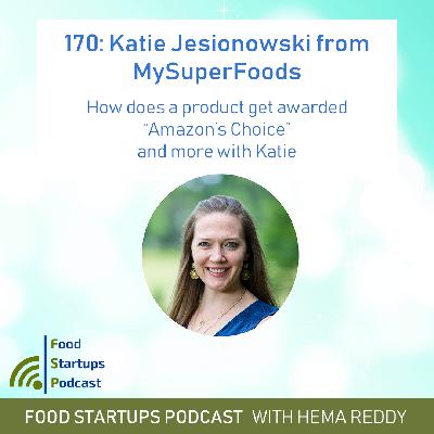 Ep 170 - How to Make Your Product an Amazon Best Seller and More, with Katie Jesionowski