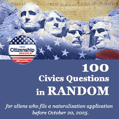 100 Civics Questions in RANDOM (R100_EVA VOICE_05_078) for U.S. Citizenship Test – Slow Female Voice, One Easy Answer, No Repetition 100 Civics Questions in RANDOM (R100_EVA VOICE_05_078) for U.S. Citizenship Test – Slow Female Voice, One Easy Answer, No Repetition